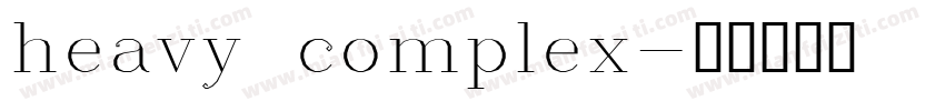 heavy complex字体转换